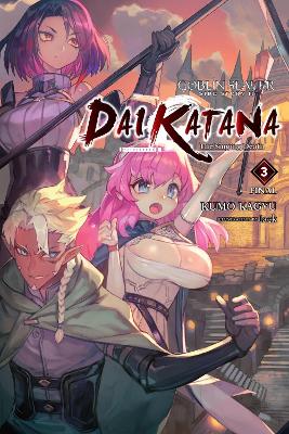 Goblin Slayer Side Story II: Dai Katana, Vol. 3 (light novel) book