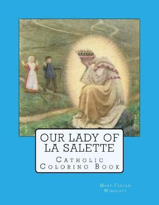 Our Lady of La Salette Catholic Coloring Book book