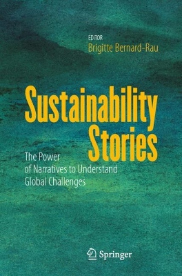 Sustainability Stories: The Power of Narratives to Understand Global Challenges book