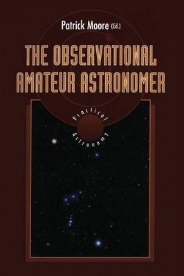 The Observational Amateur Astronomer by Patrick Moore