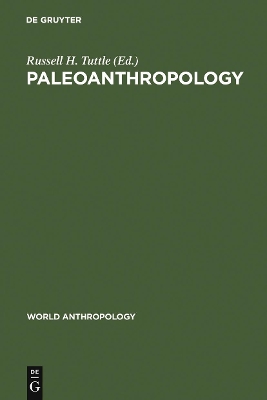 Paleoanthropology by Russell H Tuttle