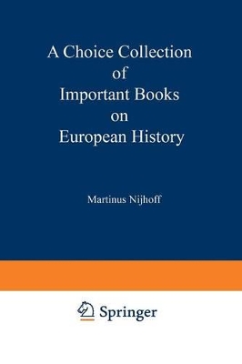 Choice Collection of Important Books on European History book