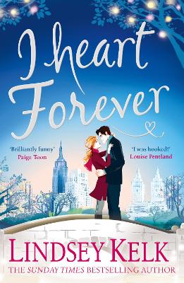I Heart Forever (I Heart Series, Book 7) by Lindsey Kelk