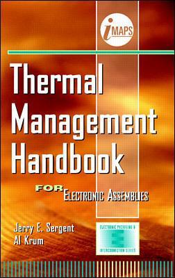 Thermal Management Handbook: For Electronic Assemblies book