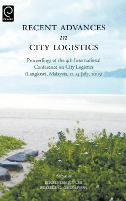 Recent Advances in City Logistics by Eiichi Taniguchi