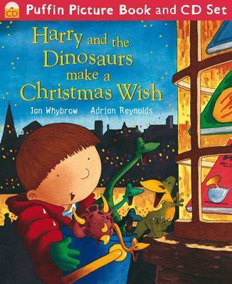 Harry and the Dinosaurs Make a Christmas Wish by Ian Whybrow