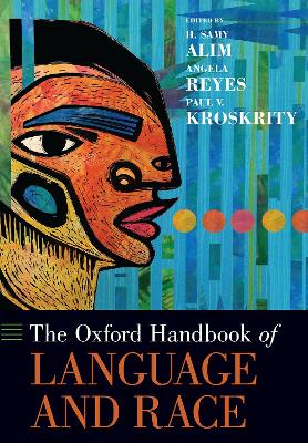 The Oxford Handbook of Language and Race book