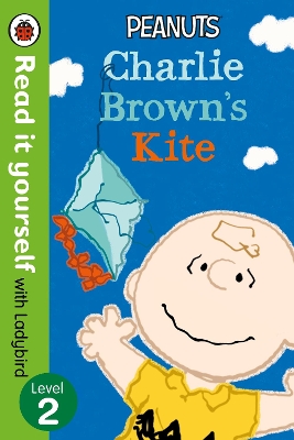 Peanuts: Charlie Brown's Kite - Read it Yourself with Ladybird: Level 2 book