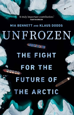 Unfrozen: The Fight for the Future of the Arctic book