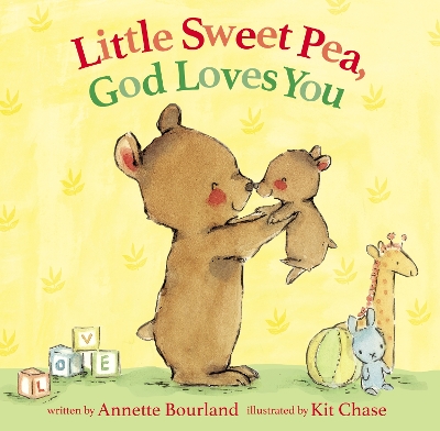 Little Sweet Pea, God Loves You book