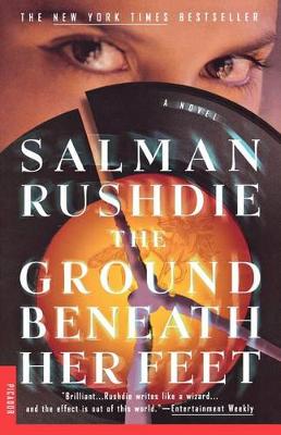 Ground Beneath Her Feet by Salman Rushdie