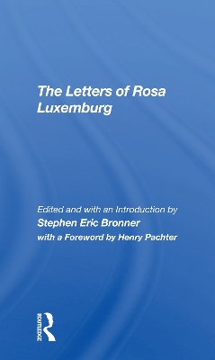 The Letters Of Rosa Luxemburg book