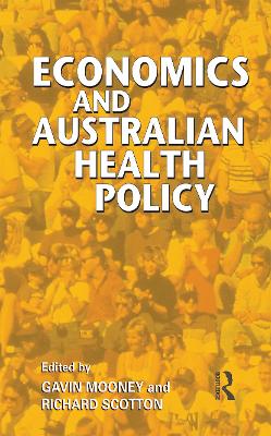 Economics and Australian Health Policy book