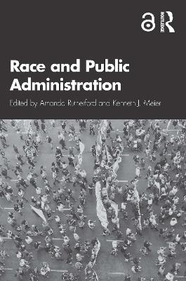 Race and Public Administration book