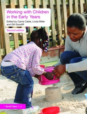 Working with Children in the Early Years by Carrie Cable