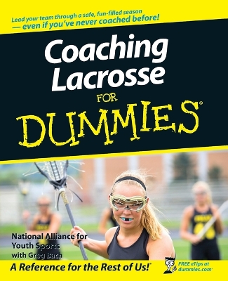 Coaching Lacrosse for Dummies by Greg Bach