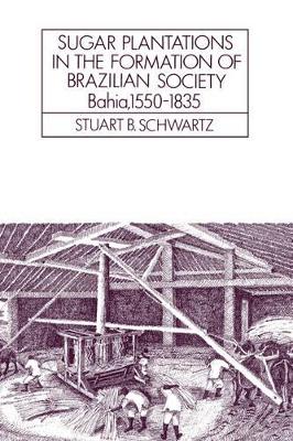 Sugar Plantations in the Formation of Brazilian Society book