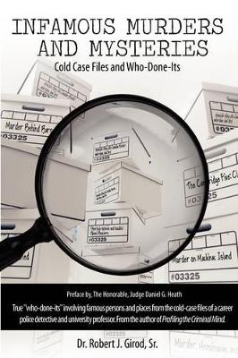 Infamous Murders and Mysteries: Cold Case Files and Who-Done-Its book