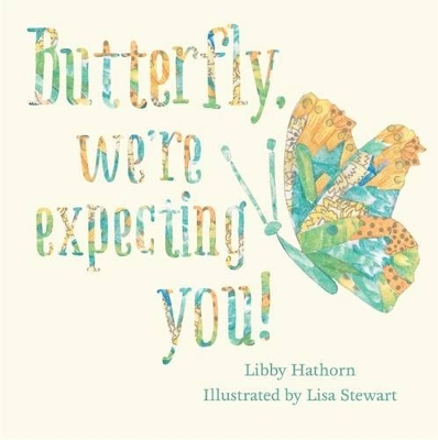Butterfly, We're Expecting You! book