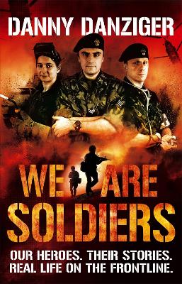We Are Soldiers by Danny Danziger