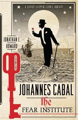 Johannes Cabal by Jonathan L. Howard