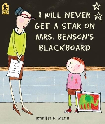I Will Never Get a Star on Mrs. Benson's Blackboard book