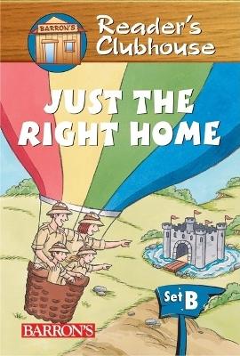 Readers Clubhouse B Just the Right Home book