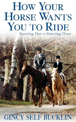 How Your Horse Wants You to Ride book