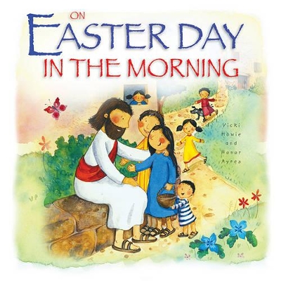 On Easter Day in the Morning by Vicki Howie