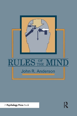 Rules of the Mind by John R. Anderson