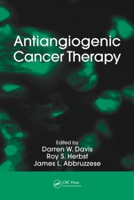 Antiangiogenic Cancer Therapy by Darren W. Davis