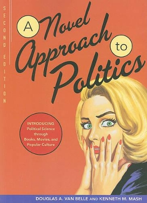 Novel Approach to Politics by Douglas A. Van Belle