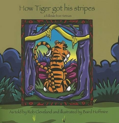 How Tiger Got His Stripes book