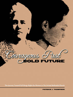 Courageous Past-Bold Future book