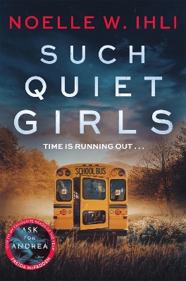 Such Quiet Girls by Noelle W. Ihli