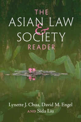 The Asian Law and Society Reader by Lynette J. Chua