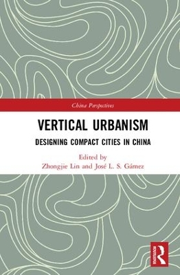 Vertical Urbanism by Zhongjie Lin