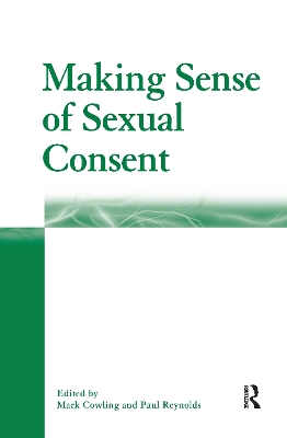 Making Sense of Sexual Consent by Mark Cowling