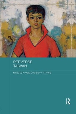 Perverse Taiwan by Howard Chiang