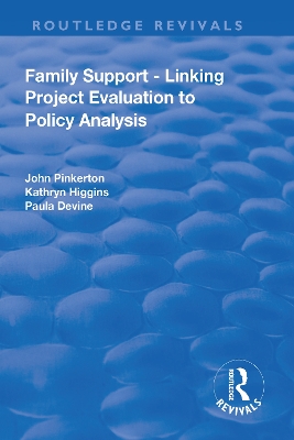 Family Support - Linking Project Evaluation to Policy Analysis by John Pinkerton