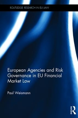European Agencies and Risk Governance in EU Financial Market Law book