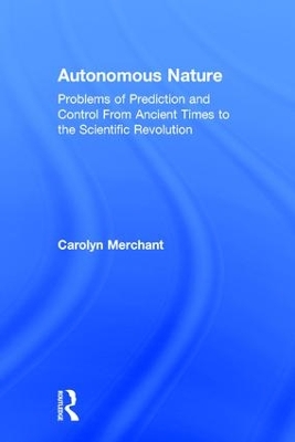 Autonomous Nature by Carolyn Merchant