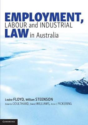 Employment, Labour and Industrial Law in Australia book