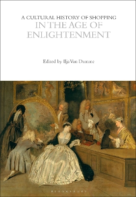 A Cultural History of Shopping in the Age of Enlightenment book