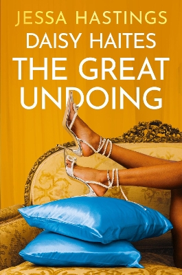 Daisy Haites: The Great Undoing: Book 4 book