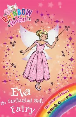 Rainbow Magic: Eva the Enchanted Ball Fairy book