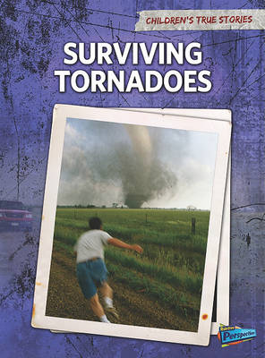 Surviving Tornadoes by Elizabeth Raum