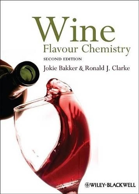 Wine: Flavour Chemistry by Ronald J. Clarke