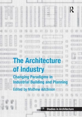 Architecture of Industry by Mathew Aitchison