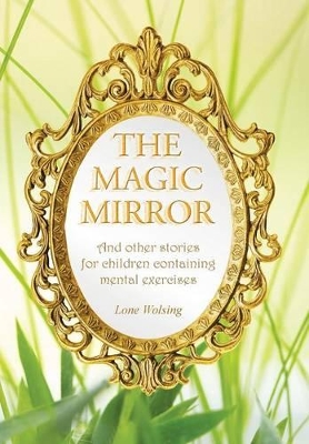 The Magic Mirror by Lone Wolsing